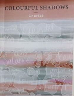Colourful Shadows - Charité