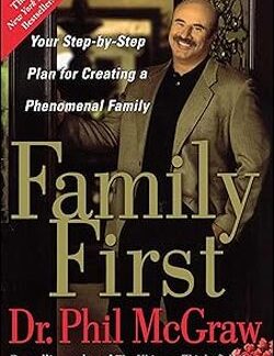 Family First - Dr. Phil McGraw