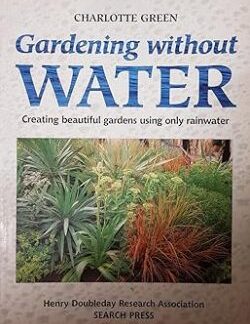 Gardening Without Water - Charlotte Green