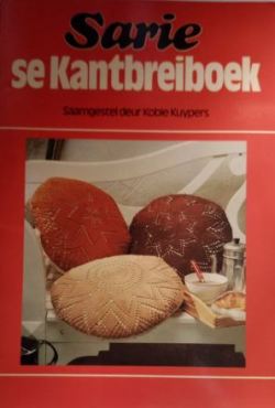 Sarie se Kantbreiboek - Saamgestel deur Kobie Kuypers