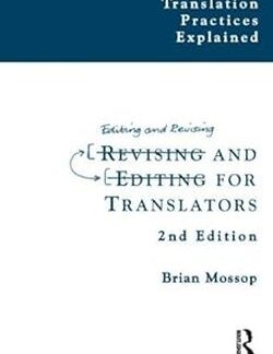 Revising and Editing for Translators - Brian Mossop
