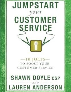 Jumpstart Your Customer Service - Shawn Doyle Author), Lauren Anderson (Author)