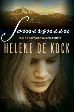 Voorblad van Somersneeu deur Helene de Kock