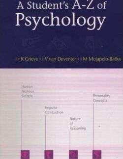 A Student's A-Z of Psychology - K. Grieve, Vasi van Deventer, M. Mojapelo