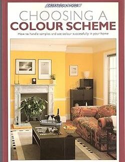 Cover of Creating a Home: Choosing a Colour Scheme paperback edition.