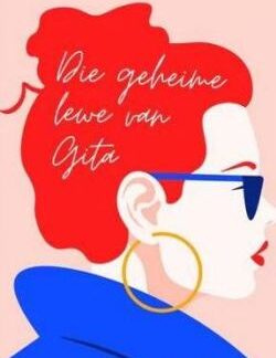 Die geheime lewe van Gita - Jacolet Van Den Berg