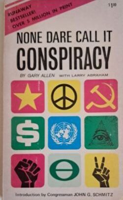None Dare Call it Conspiracy - Gary Allesn with Larry Abraham