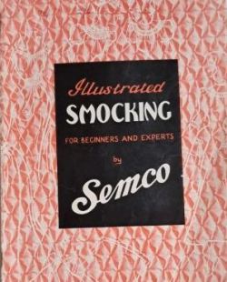 Illustrated Smocking for beginners and experts by Semco