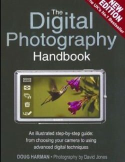 The Digital Photography Handbook - Harman