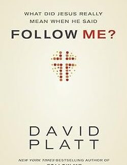 Cover of What Did Jesus Really Mean When He Said Follow Me? - David Platt second hand book im good condition at Karin's Treasures.