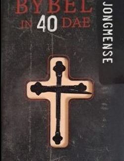 Jongmense: Die Bybel in 40 dae - Jan van der Watt