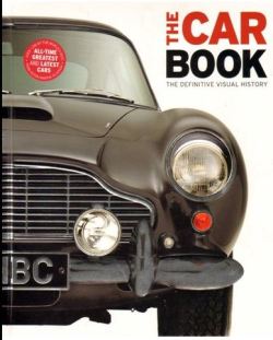 The Car Book: The Definitive Visual History - DK