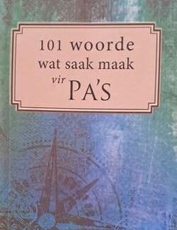 101 Woorde wat saak maak vir pa's