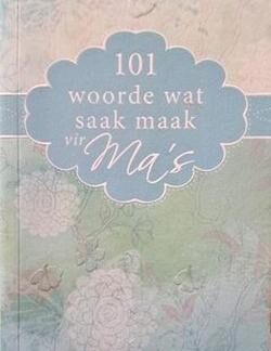 101 Woorde wat saak maak vir ma's