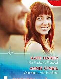 Her Playboy’s Proposal One Night with Her Boss - Kate Hardy Book cover