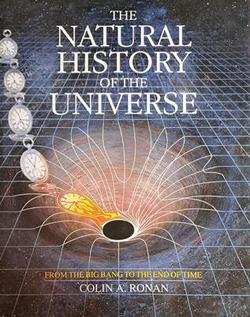 The Natural History of the Universe - Colin A. Ronan