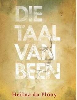 Die taal van Been - Heilna Du Plooy