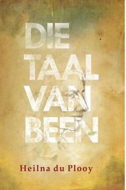 Die taal van Been - Heilna Du Plooy