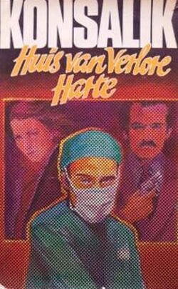 Huis van verlore harte - Konsalik