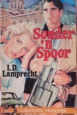 Sonder 'n spoor - I.D. Lamprecht