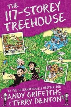 The 117-Storey Treehouse - Andy Griffiths, Illustrated by Terry Denton