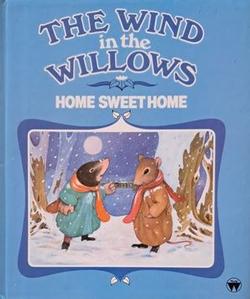 The Wind in the Willows: Home Sweet Home