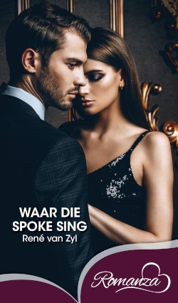 Waar die spoke sing - René van Zyl