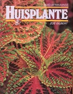 Suid-Afrikaanse Huisplante - Zoë Gilbert