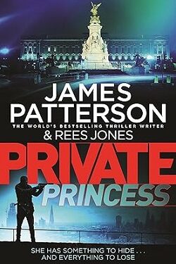 Private Princess -  James Patterson & Rees Jones