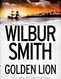 Golden Lion - Wilbur Smith