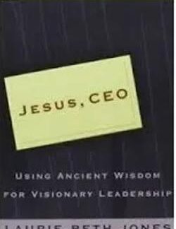 Jesus, CEO – Laurie Beth Jones
