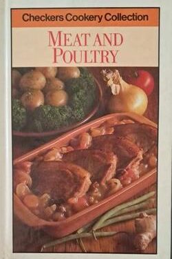 Checkers Cookery Collection: Meat and Poultry
