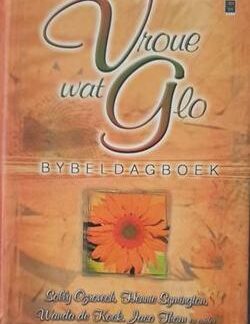 Vroue wat glo: Bybeldagboek - Solly Ozrovech, Hennie Symington, Wanda de Kock, Jaco Thom en ander