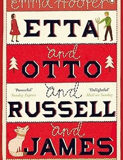 Etta and Otto and Russell and James - Emma Hooper