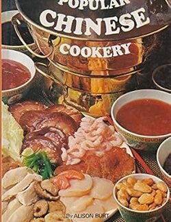 Popular Chinese Cookery - Alison Burt