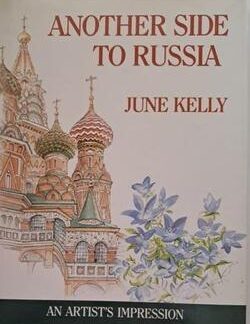 Another side to Russia - June Kelly