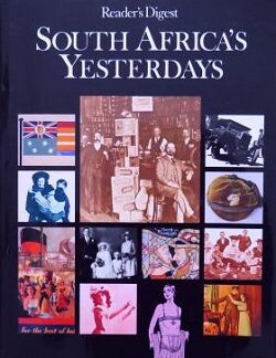 South Africa’s Yesterdays – Reader’s Digest