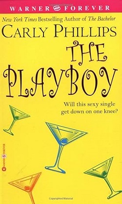 The Playboy- Carly Phillips Book cover.