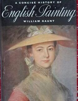 A Concise History of English Painting - William Gaunt