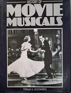 History of Movie Musicals - Thomas G. Aylesworth