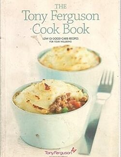 The Tony Ferguson Cook Book - Tony Ferguson