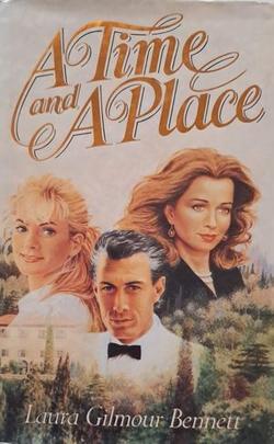 Cover of A Time And A Place - Laura Gilmour Bennett available from Karin's Treasures