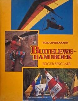Suid-Afrikaanse Buitelewe Handboek - Roger Sinclair