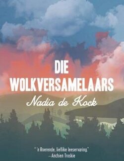 Die Wolkversamelaars – Nadia de Kock