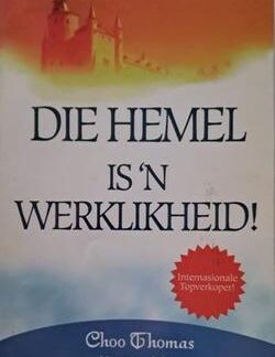 Die hemel is 'n werklikheid - Choo Thomas