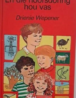 En die noorsdoring hou vas - Drienie Wepener