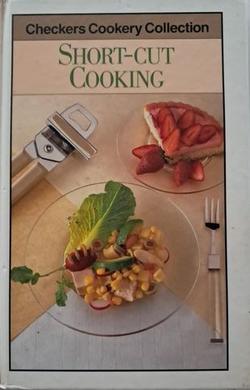 Checkers Cookery Collection: Short-Cut Cooking