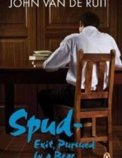 Spud - Exit, Pursued by a Bear - John van de Ruit