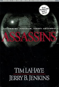 Assassins: Assignment Jerusalem, Target AntiChrist - Tim LaHaye, Jerry B. Jenkins