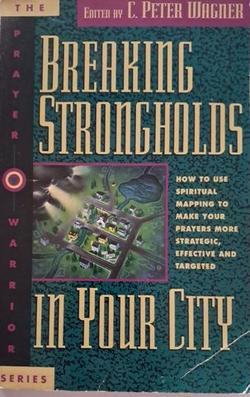 Breaking Strongholds in Your City front cover